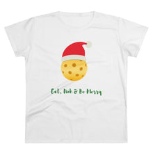 Load image into Gallery viewer, Eat, Dink &amp; Be Merry Women&#39;s T-Shirt